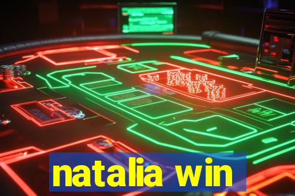 natalia win